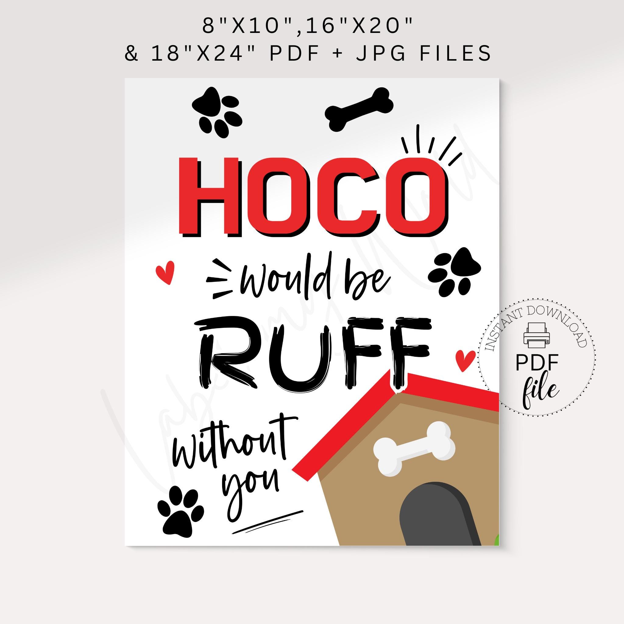 Without Ruff Printable Dog HOCO Proposal Sign, Hoco Would Be Ruff Without You Poster ...