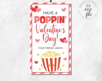May include: A printable Valentine's Day card featuring a cartoon popcorn bucket with the text "Have a Poppin' Valentine's Day!" and "Your Friend: Jason".