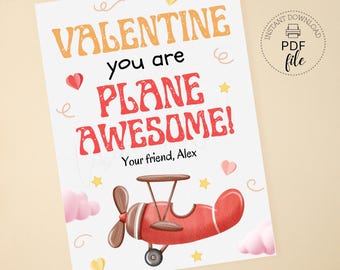 May include: A printable Valentine's Day card featuring a red airplane with a yellow star and the text "VALENTINE you are PLANE AWESOME!" with the name "Alex" at the bottom.