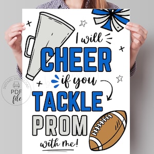 Peut inclure: Une affiche imprimable blanche avec des accents bleus et gris. L'affiche dit "Je vais encourager si tu tackles le bal de promo avec moi !" avec un mégaphone, un ballon de football et un pompon de cheerleader.