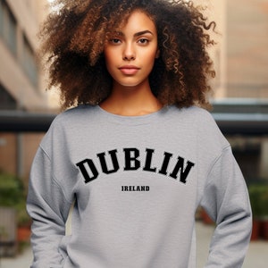 Dublin University Style Curved Text Sweatshirt, City Name Sweatshirt, Collegiate Varsity Style Shirt, Sorority Crewneck ,Retro Style Shirt