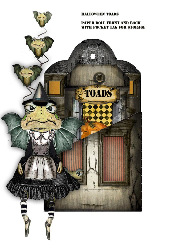 May include: A Halloween paper doll depicting a frog with bat wings, a witch's hat, and a black and white dress. The doll is set against a haunted house backdrop with a sign reading "TOADS". The image also includes the text "HALLOWEEN TOADS".