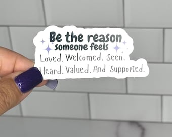 Be the Reason sticker | Vinyl Sticker