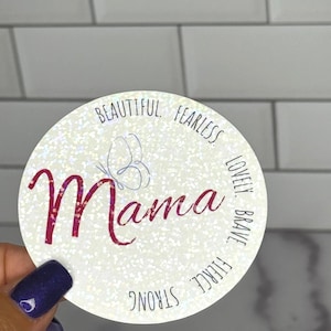 Sticker holographique affirmation de maman | Sticker en vinyle Strong Brave Fearless Beautiful | Lavable au lave-vaisselle| Sticker cadeau inspirant pour maman