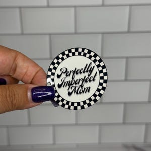 Perfect perfecte moeder sticker, moederschap vinyl sticker, mat glanzend holografisch, waterdicht vaatwasmachinebestendig, aanmoedigingscadeau voor moeders