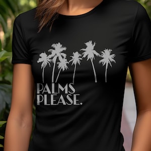 Unisex Shirt Palms Please. | Vacation Shirt | Palm T-Shirt | Mallorca Shirt | Vacation Please | Beach T-Shirt | Summer Vibes | Tropical Tee