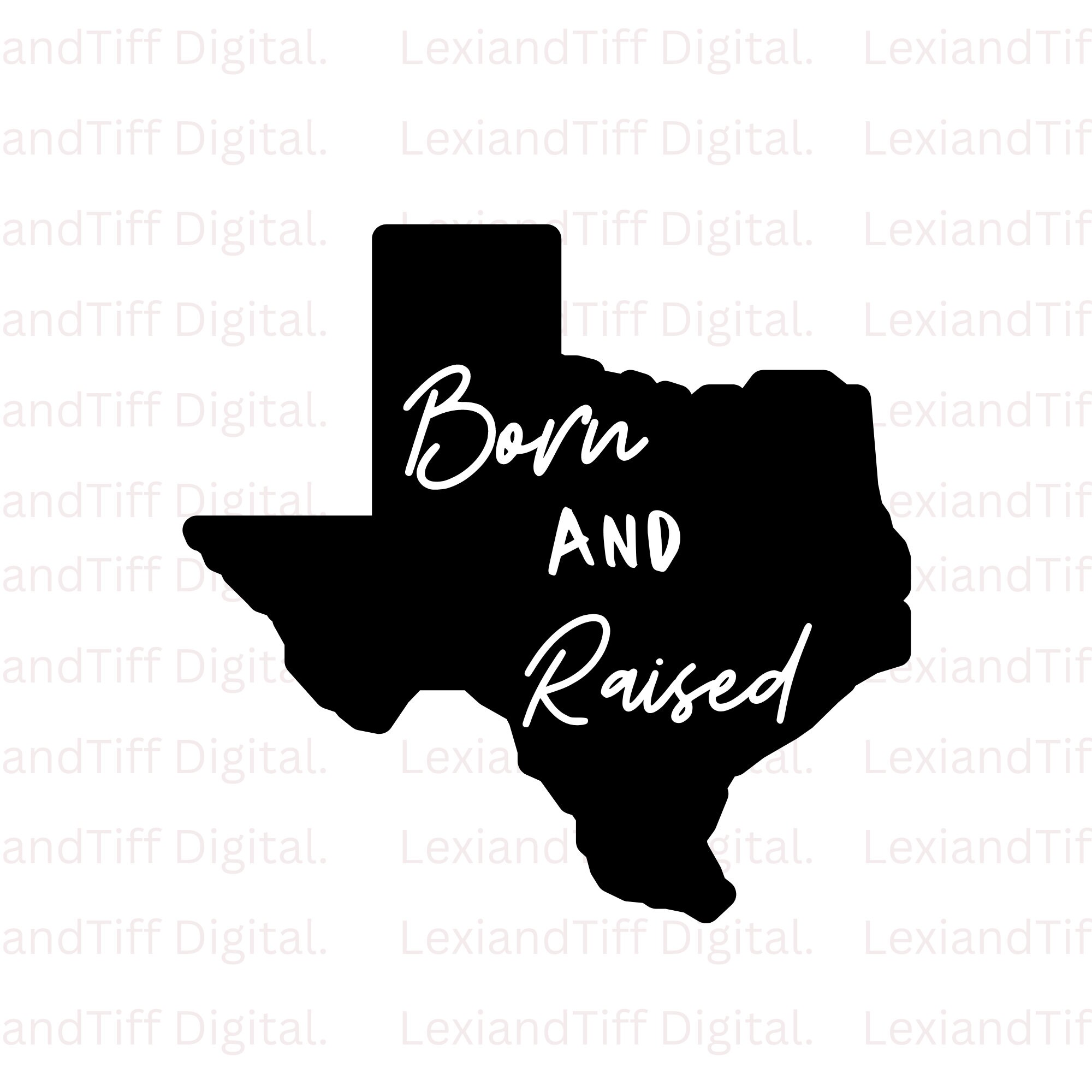 Born and Raised Svg Texas Svg Texan Svg Texas Clip Art Etsy Australia