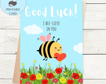 Printable Good Luck Card Bee, I Bee-Lieve In You, Printable Motivation Card, Good Luck Card For Her Instant Download Good Luck Card For Him