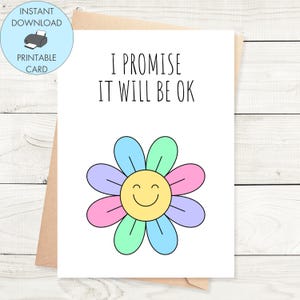 Afdrukbare positiviteitskaart Ik beloof dat het goed zal zijn Bloem, Instant Download Bloem positiviteitskaart Afdrukbare Thinking Of You-kaart Zelfzorg