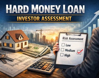 Hard Money Loan Investor Assessment Guide | Real Estate Investment Risk Analysis Template & Property Valuation Checklist for Private Lending