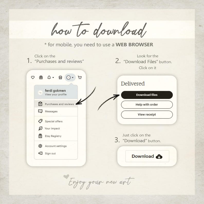 May include: An instructional graphic titled how to download with three steps. Step one shows a menu with Purchases and reviews. Step two shows a Delivered box with a Download files button. Step three shows a button labelled Download with an icon.