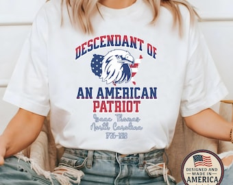 Custom Descendant of a Patriot Shirt Plus Size Tee Custom Personalized Daughters of the American Revolution Sons of the American Revolution