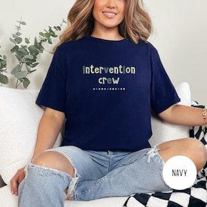 Intervention Crew Tshirt, RTI Teacher Shirt, Paraprofessional Parapro Shirts, Specialist Tee, Intervention Teacher Gift, Early Intervention