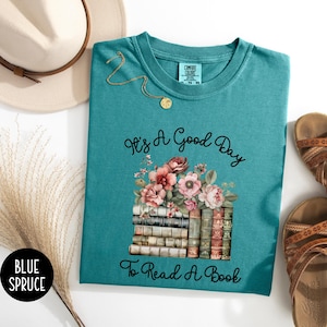 Reading Teacher Shirt, It&#39;s a Good Day to Read a Book Tshirt, Book Lover Tee, Back To School Librarian Shirt,  Teacher Appreciation Gift