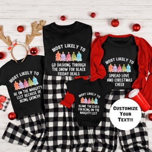 Most Likely To Christmas Shirt, Customized Matching Family Christmas Tshirts, Christmas Family Shirt, Christmas Group Tees, Couples Gift