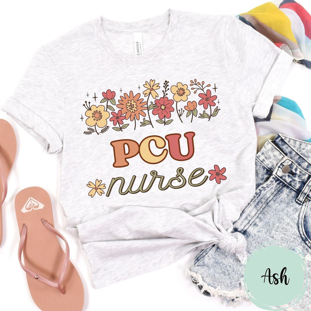 PCU Nurse Shirt, Pcu Tshirt, Pcu Nurse Tshirt, Floral Nurse Shirt