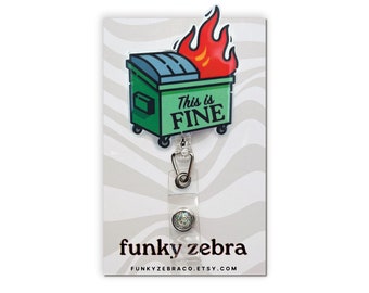 Dumpster Fire Badge Reel // Funny Badge Reel // This is Fine Badge Reel // Funny Nurse Badge Reel // Meme Badge Reel //