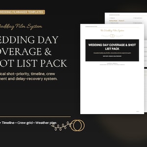 Könnte beinhalten: Bearbeitbare Vorlagen für Hochzeitsfilmer mit dem Titel Wedding Day Coverage & Shot List Pack. Das Dokument enthält ein praktisches System für Shot-Prioritäten, Zeitpläne, Crew-Zuweisungen und Verzögerungsmanagement mit Shot-Liste und Wetterplan.