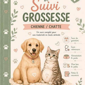 Peut inclure: Un carnet de suivi de grossesse pour chiens et chats, avec un chiot golden retriever et un chat tigré. La couverture affiche le titre "Carnet de Suivi Grossesse" et des icônes pour le suivi de gestation, vétérinaire, etc.