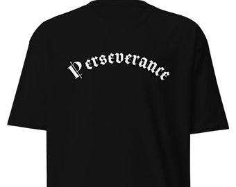 Perseverance T-shirt, Motivational Tee, Inspirational Tee, Black Shirt, Red Shirt,Green Shirts,White Shirt, Multicolor, T-shirt, Persevered