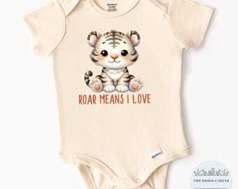 Tiger Roar Means I Love You -Baby Onesie® Bodysuit, Natural Cotton, Baby Shower Gift, Announcement Gift, Newborn Boy Girl