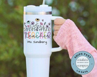 Wildflowers Teacher Tumbler 40oz Personalized Tumbler with Handle Teacher Appreciation Gift Thank You Teacher Travel Mug Teacher Cup