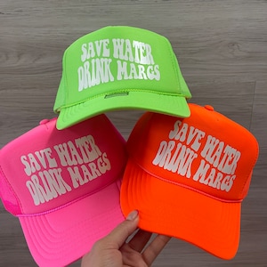 Save Water, Drink Margs Neon Trucker hat