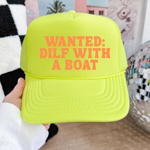 Wanted, DILF with a boat Trucker hat, funny trucker hat, adult trucker hat, inappropriate trucker hat