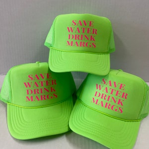 Save Water, Drink Margs Trucker hat
