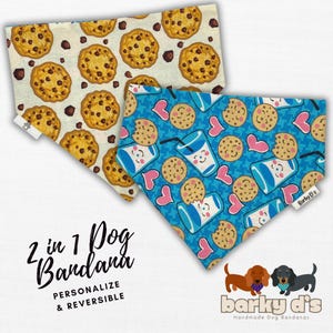 May include: Two reversible dog bandanas with a cookie and milk theme. One side is white with brown chocolate chip cookies and the other side is blue with cookies and milk glasses. The bandanas are personalized and reversible. The text "2 in 1 Dog Bandana" is written in black on a white background. The text "PERSONALIZE & REVERSIBLE" is written in black on a white background. The text "barky d's" is written in black on a white background. The text "Handmade Dog Bandanas" is written in black on a white background.
