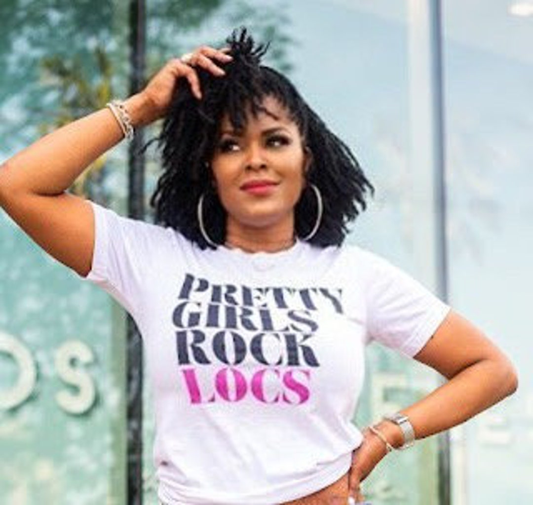 Pretty Girls Rock Locs T-shirt Natural Hair Shirt Women With Locs Loc ...