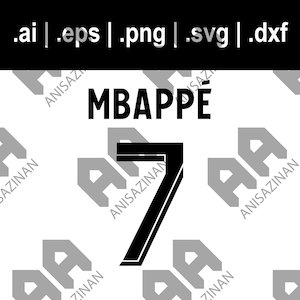Mbappe 7 PSG 2023/2024 svg png dxf eps ai | Cut File for Cricut | Download for Cricut, Silhouette, Glowforge