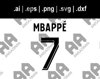 Mbappe 7 PSG 2023/2024 svg png dxf eps ai | Cut File for Cricut | Download for Cricut, Silhouette, Glowforge