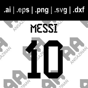 Messi 10 svg png dxf eps ai files | Cut File for Cricut | Download for Cricut, Silhouette, Glowforge