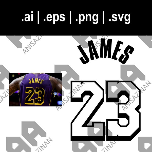 James 23 svg png eps ai | LeBron James Lakers 23 | Jersey Number | Cut File for Cricut | Download for Cricut & Glowforge | Engraving Files