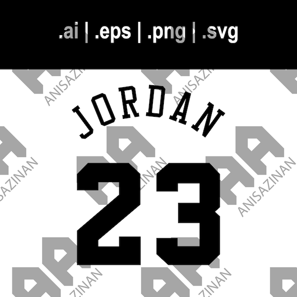 Jordan 23 svg png eps ai | Cut File for Cricut | Download for Cricut, Silhouette, Glowforge