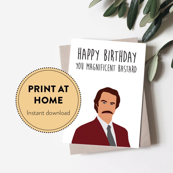 Ron Burgundy Funny birthday card, Anchorman birthday card for husband, Gift for boyfriend, Card for best friend, Print at home card