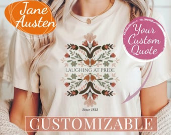 Jane Austen T-Shirt Book Lover Gift Society of Obstinate Girls Pride and Prejudice Feminist Customizable Pemberley Botanical Gift For Her