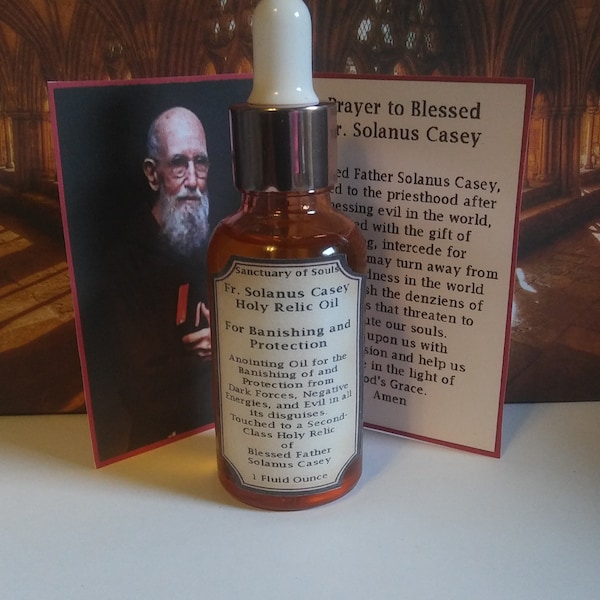 Blessed Father Solanus Casey Holy Relic Oil-Banishing Evil, Protection, 3rd Class Holy Relic with Prayer Card