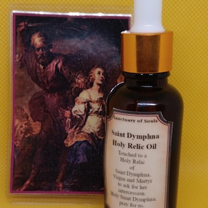St. Dymphna  Holy Relic Oil -- 3rd Class Relic