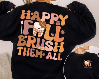 Happy Fall Brush Them All Dentist Shirt, Dental Fall Thanksgiving Shirt, Dental Assistance Gift, Dental Hygienist T-Shirt, Pediatric Dentist