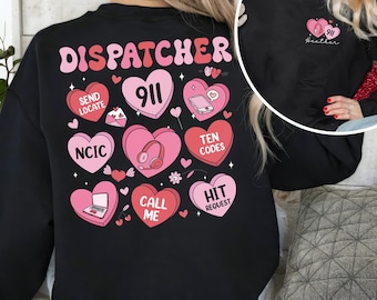 Dispatcher 911 Valentine's Day Shirt, Emergency Dispatcher Shirt, Emergency Responder Sweatshirt, Valentines Day Gift For Dispatcher,