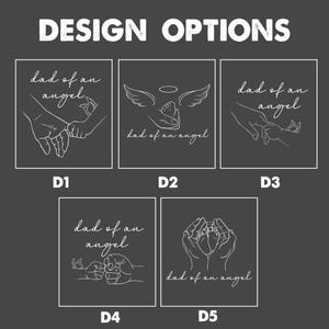 May include: A dark gray graphic with the words "DESIGN OPTIONS" in white. Below are five design options with the phrase "dad of an angel" in a handwritten font. Each design features line art of hands and angel imagery.