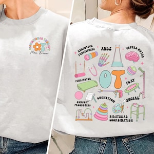 Custom Occupational Therapy Shirt, Personalized OT Gifts, Therapist Sweatshirt, Cota Ot Ota Shirt, OT Team Shirt, OT Assistant