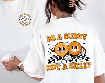 Retro Unity Day Shirt, Be A Buddy Not A Bully Shirt, Anti Bullying Shirt, Orange Shirt, Teacher Gift, Anti Bully Shirt, Bully Awareness Gift