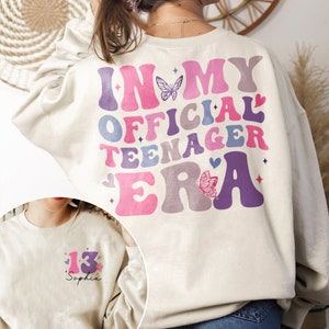 In My Official Teenager Era Shirt, Custom 13th Birthday Shirt, Teenage Era Shirt, Gift For Teen, 13th Birthday Girl Gift Shirt, Teenager 13