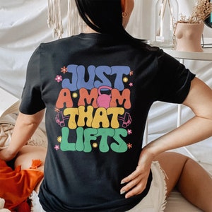 Custom Muscle Mommy Gym Shirt, Just A Mom That Lifts Sweatshirt
