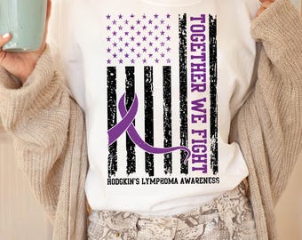 Hodgkin's Lymphoma Awareness Shirt, Together We Fight Cancer Shirt, Hodgkin's Lymphoma Warrior Tee, Lymphoma Support Shirts, Purple Ribbon