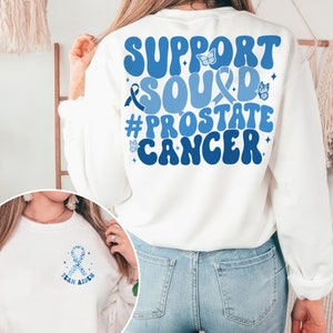 Support Squad Prostate Cancer Awareness Shirt, Light Blue Ribbon, Cancer Warrior Shirt, Fighter Shirt, Prostate Cancer Support Team Shirt