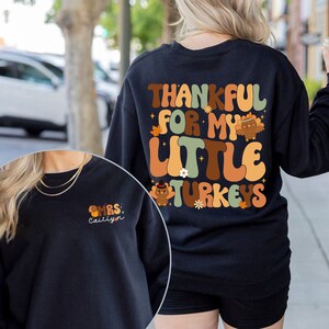 Thankful For My Little Turkeys Teachers Thanksgiving Gift T-Shirt Thankful For My Little Turkeys Teachers Thanksgiving Gift T-Shirt